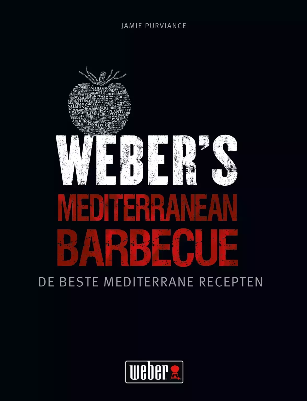 Weber BBQ Boek Weber's Kookboek Mediterranean Barbecue Purviance Nederlands Kookboek Top Merken Winkel